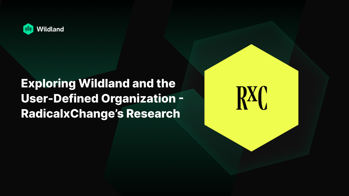 Exploring Wildland and the UDO - RadicalxChange's Research
